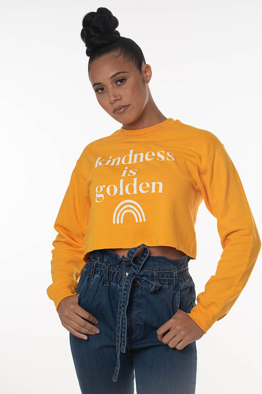 KINDNESS IS GOLDEN CROPPED SWEATSHIRT